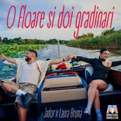 JADOR & Laura Bruma - O floare si doi gradinari (Official Video).mp3