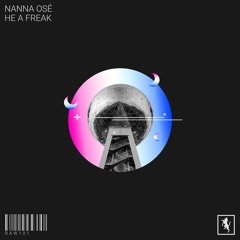 Nanna Osé - He A Freak EP [Rawsome Records]