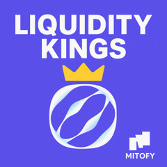 Liquidity Kings - Mitofy