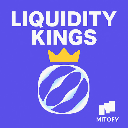 Liquidity Kings - Mitofy