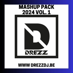 DREZZ - MASHUP PACK 2024 VOL. 1