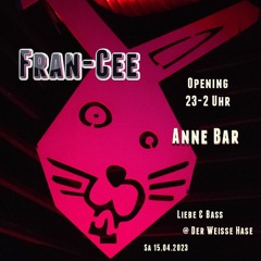 Fran-Cee - Liebe & Bass @Der Weiße Hase | 15.04.2023