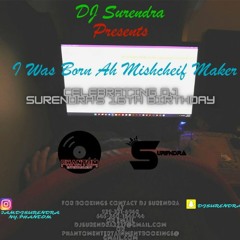 I Was Born Ah Mischeif Maker Mixtape