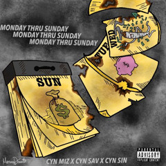 CYN MIZ - Monday Thru Sunday ft. CYN SAVV & CYN SIN