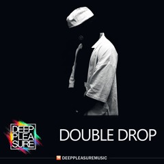DEEP PLEASURE 03 12 2021 - DOUBLE DROP [MOZ]