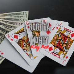 king Rok- bout tha money