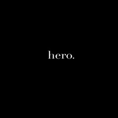 Hero (w/ FATHERDUDE)[ft Pierogi]