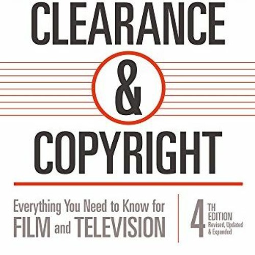 DOWNLOAD EPUB 📰 Clearance & Copyright, 4th Edition: Everything You Need to Know for