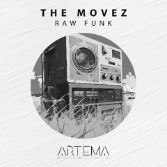 The MoveZ - Raw Funk (Artema Recordings)