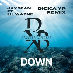 - Down - 2024 ( Dicka YP Remix )-PrivateREQ [ KENNY D ] #Preview -