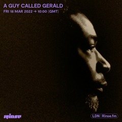 A Guy Called Geralld - 18 March 2022