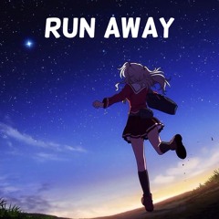 Run Away ft. Che Paxin