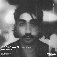SCENE س Showcase: Badaro - 10/05/2023