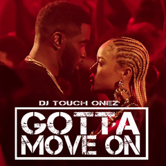 Diddy ft Bryson Tiller - Gotta Move On (Remix) DJ Touch Onez #Diddy #Litefeet