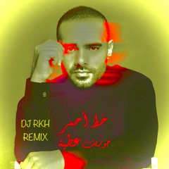 Joseph Attieh - Khat Ahmar (Dj RKH Remix) جوزيف عطية - خط احمر