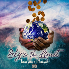 Sky’s The Limit Feat. Inayah