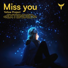 Yellow Project - Miss You (Extended version)