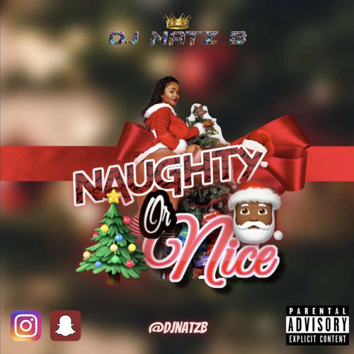 X Mas Naughty or Nice  2021 #SlowWhine&Vibes
