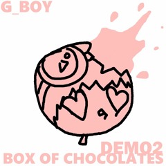 BOX OF CHOCOLATES DEMO2 (Coldfinger - Honeybee REMIX) = VALENTINE SPECIAL 2023=