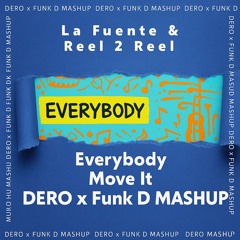 Everybody Move It (DERO x Funk D Mashup)