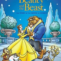 Read [EBOOK EPUB KINDLE PDF] Disney Beauty and the Beast: The Story of the Movie in Comics by  Bobbi