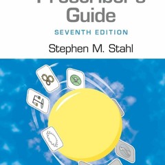 READ [PDF] Prescriber's Guide: Stahl's Essential Psychopharmacology read