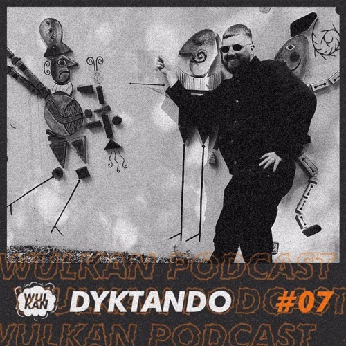 WULCAST #07 - Dyktando