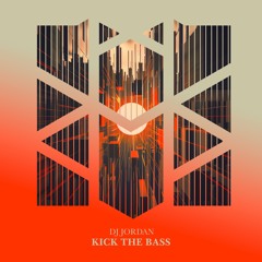 Kick the Bass