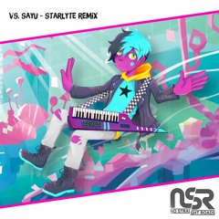 vs. SAYU (Starlyte Remix) | From "No Straight Roads"