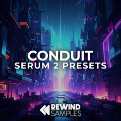Conduit: Drum & Bass [SERUM 2 PRESETS]