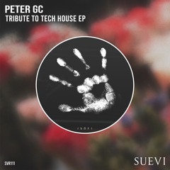 Peter GC - Tribute To Tech House (Original Mix) Mast