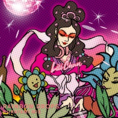 Lili Chan - Rainbow Drops (Kurayami Mix) Free Download