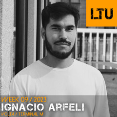 WEEK-09 | 2023 LTU-Podcast - Ignacio Arfeli