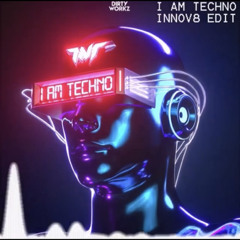 I AM TECHNO - INNOV8 edit