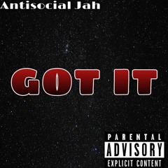 AntiSocial Jah -  Got It