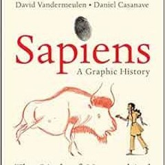 View [KINDLE PDF EBOOK EPUB] Sapiens: A Graphic History: The Birth of Humankind (Vol.