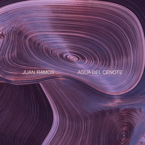 [ESP085] JUAN RAMOS - Agua Del Cenote - Vinyl/Digital EP