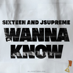 Wanna Know