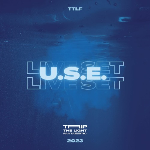 U.S.E. Live Vinyl Set at TTLF 2023
