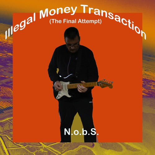 Illegal Money Transaction (The Final Attempt)