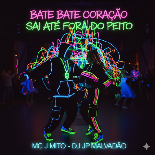BATE BATE CORAÇÃO SAI ATÉ FORA DO PEITO ( MC J MITO - DJ JP MALVADÃO ) 2025