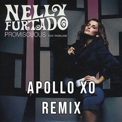 Nelly Furtado- Promiscuous (Apollo Xo Remix)
