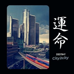 DESTINY   City2City