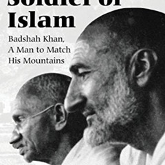 [Get] EPUB 💚 Nonviolent Soldier of Islam: Badshah Khan: A Man to Match His Mountains