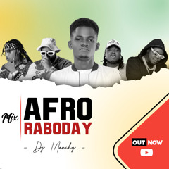 MIXTAPE AFRO RABODAY 2023 DjManchy+50937376282 For Booking