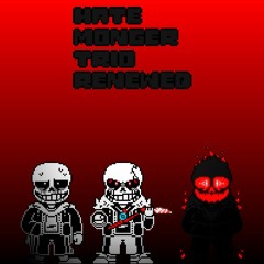 [Hate Monger Trio: Renewed] The Truth of Hate (Phase 2)