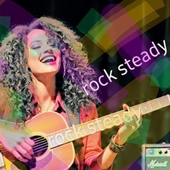 rock steady