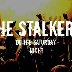 Do the Saturday Night-The Stalkers [faster version]