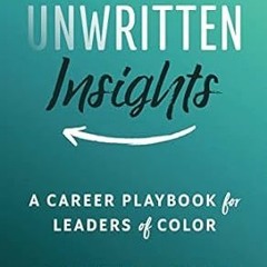 🍎Get# (PDF) Unwritten Insights A Career Playbook for Leaders of Color 🍎