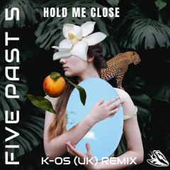 Five Past 5 - Hold Me Close | K-OS (UK) Remix